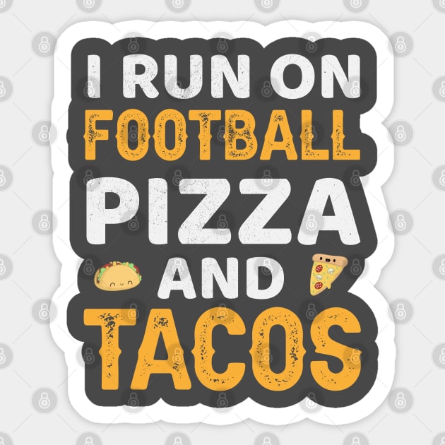 I Run On Football Pizza And Tacos Sticker by madani04